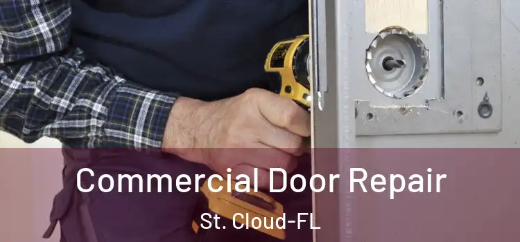 Commercial Door Repair St. Cloud-FL