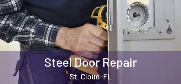 Steel Door Repair St. Cloud-FL